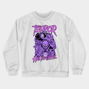 Terror has no shape - No outline Crewneck Sweatshirt